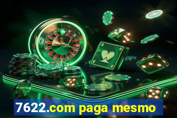 7622.com paga mesmo